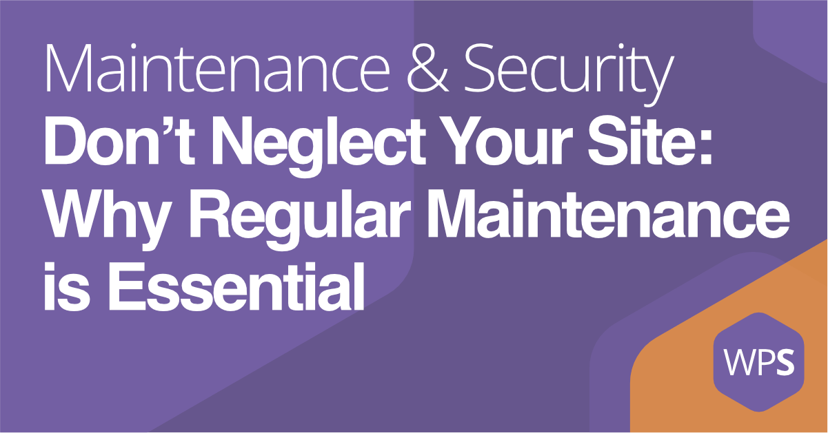 Website Maintenance and Why You Need It