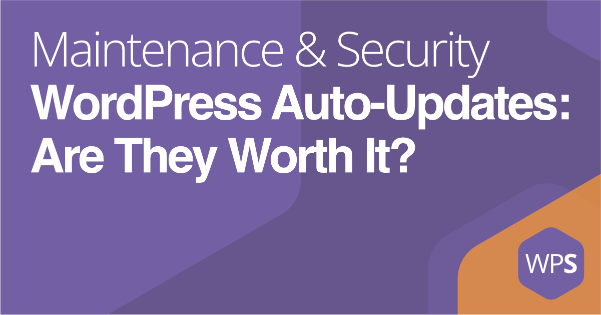 WordPress’ Automatic Updates: Pros and Cons
